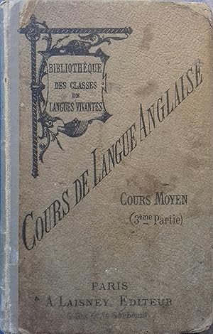 Seller image for Cours de langue anglaise. (Cours moyen, 3 e partie). for sale by Librairie Et Ctera (et caetera) - Sophie Rosire