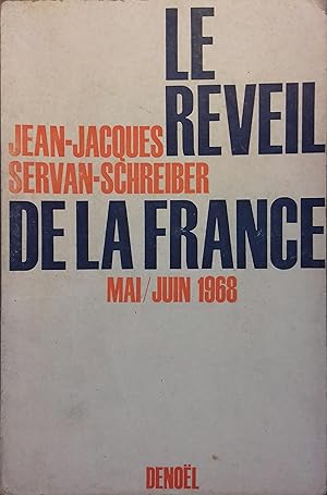 Le réveil de la France. Mai Juin 1968.