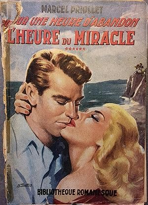 L'heure du miracle. Pour une heure d'abandon - 6.