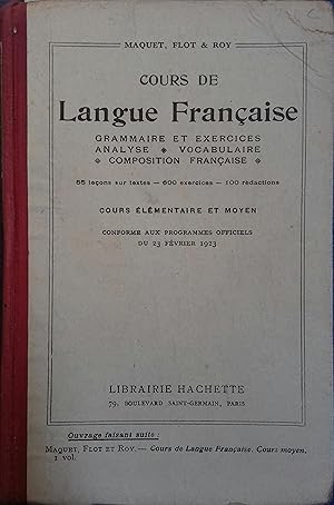 Seller image for Cours de langue franaise. Cours lmentaire et moyen. Grammaire et exercices - Analyse - Vocabulaire - Composition franaise. Programme de 1923. for sale by Librairie Et Ctera (et caetera) - Sophie Rosire