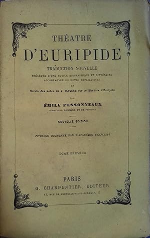 Théâtre d'Euripide. Tome 1er seul. Fin XIXe. Vers 1900.