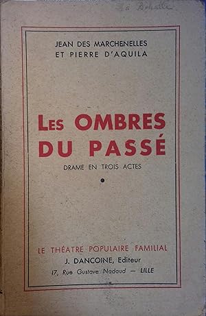 Seller image for Les ombres du pass. Drame en 3 actes. Vers 1950. for sale by Librairie Et Ctera (et caetera) - Sophie Rosire