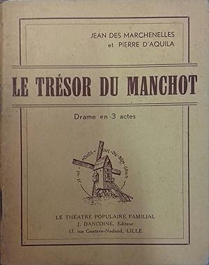 Seller image for Le trsor du manchot. Drame en 3 actes. Vers 1950. for sale by Librairie Et Ctera (et caetera) - Sophie Rosire