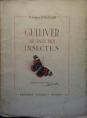 Gulliver au pays des insectes.