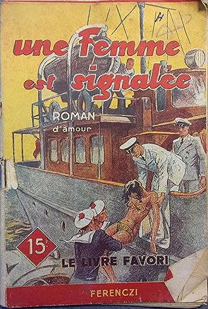 Seller image for Une femme est signale. for sale by Librairie Et Ctera (et caetera) - Sophie Rosire