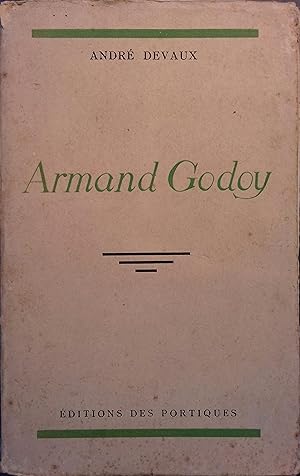 Seller image for Armand Godoy. for sale by Librairie Et Ctera (et caetera) - Sophie Rosire