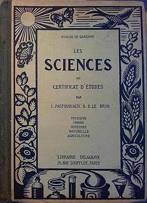 Seller image for Les sciences au certificat d'tudes. Ecoles de garons. Physique - Chimie - Histoire naturelle - Agriculture. for sale by Librairie Et Ctera (et caetera) - Sophie Rosire