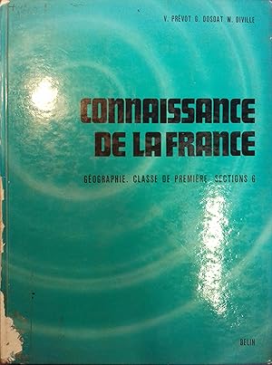 Image du vendeur pour Connaissance de la France. Gographie - Classes de premire, sections G. mis en vente par Librairie Et Ctera (et caetera) - Sophie Rosire