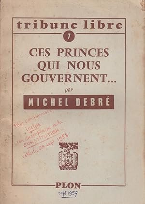 Seller image for Ces princes qui nous gouvernent Lettres aux dirigeants de la nation. for sale by Librairie Et Ctera (et caetera) - Sophie Rosire