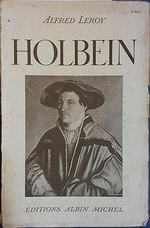 Hans Holbein et son temps.