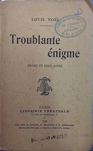 Image du vendeur pour Troublante nigme. Drame en 2 actes. mis en vente par Librairie Et Ctera (et caetera) - Sophie Rosire