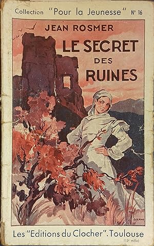 Seller image for Le secret des ruines. Vers 1940. for sale by Librairie Et Ctera (et caetera) - Sophie Rosire