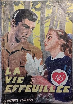 Seller image for La vie effeuille. for sale by Librairie Et Ctera (et caetera) - Sophie Rosire