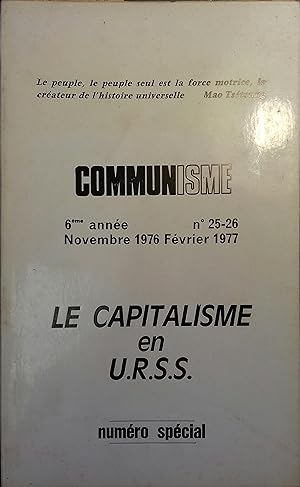 Communisme N° 25-26 : Le capitalisme en U.R.S.S. Novembre 1976-Février 1977.