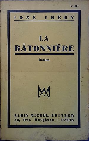 Seller image for La btonnire. Roman. for sale by Librairie Et Ctera (et caetera) - Sophie Rosire