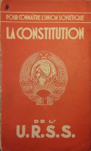 Pour connaître l'union soviétique. La constitution de l'U.R.S.S.