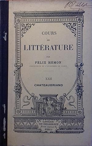 Seller image for Cours de littrature  l'usage des divers examens. tome XXII : Chateaubriand. Vers 1900. for sale by Librairie Et Ctera (et caetera) - Sophie Rosire