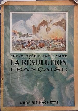 Encyclopédie par l'image. La Révolution française. Vers 1925.