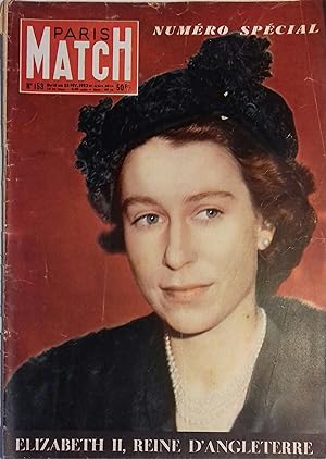 Paris Match N° 153 : Elizabeth II - Reine d'Angleterre. Numéro spécial (20 pages) de Paris Match....