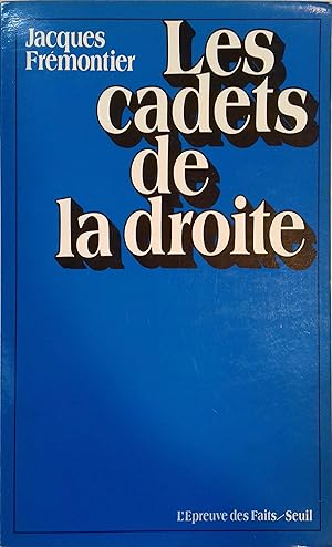 Image du vendeur pour Les cadets de la droite. mis en vente par Librairie Et Ctera (et caetera) - Sophie Rosire