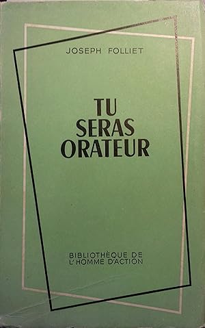 Bild des Verkufers fr Tu seras orateur. Introduction  la parole publique. zum Verkauf von Librairie Et Ctera (et caetera) - Sophie Rosire