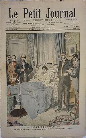 Imagen del vendedor de Le Petit journal - Supplment illustr N 917 : Interrogatoire de Mme Steinheil  Vaugirard. (Gravure en premire page). Gravure en dernire page: Les bourreaux d'enfants. (A Saint Ouen). 14 juin 1908. a la venta por Librairie Et Ctera (et caetera) - Sophie Rosire