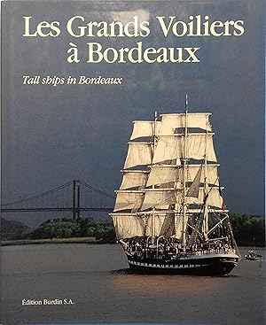 Bild des Verkufers fr Les grands voiliers  Bordeaux. Textes de Frdric Prieur. zum Verkauf von Librairie Et Ctera (et caetera) - Sophie Rosire