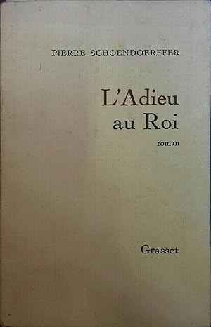 Immagine del venditore per L'adieu au Roi. Roman. venduto da Librairie Et Ctera (et caetera) - Sophie Rosire