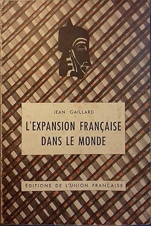 L'expansion française dans le monde.