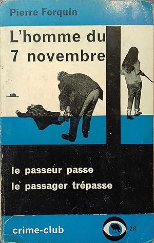 Imagen del vendedor de L'homme du 7 novembre. a la venta por Librairie Et Ctera (et caetera) - Sophie Rosire
