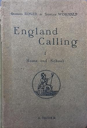 England calling. Tome 1 seul : Home and school.