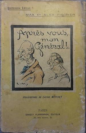 Image du vendeur pour Aprs vous, mon gnral ! . Histoire posthume d'une vieille dame et d'un vieux militaire. Dbut XXe. mis en vente par Librairie Et Ctera (et caetera) - Sophie Rosire