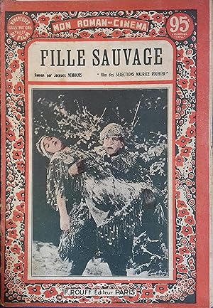 Fille sauvage. Film des productions Maurice Rouhier.