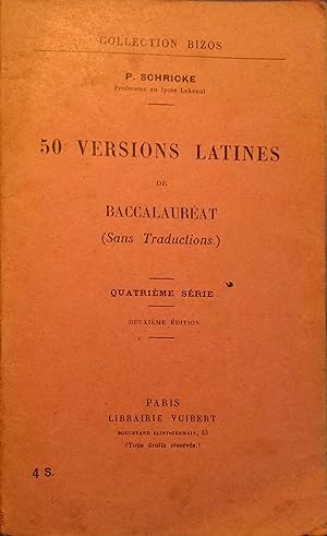 50 versions latines de baccalauréat. Quatrième série. (Sans traductions). Vers 1950.