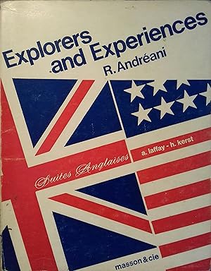 Explorers and experiences. Suites anglaises A. Laffay et H. Kerst.