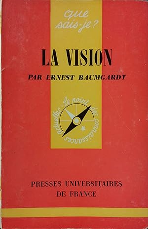 Bild des Verkufers fr La vision. zum Verkauf von Librairie Et Ctera (et caetera) - Sophie Rosire