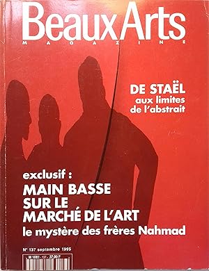 Seller image for Beaux Arts Magazine N 137. De Stal aux limites de l'abstrait. Main basse sur le march de l'art. Les frres Nahmad Septembre 1995. for sale by Librairie Et Ctera (et caetera) - Sophie Rosire