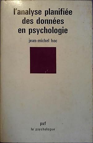 Immagine del venditore per L'analyse planifie des donnes en psychologie. venduto da Librairie Et Ctera (et caetera) - Sophie Rosire