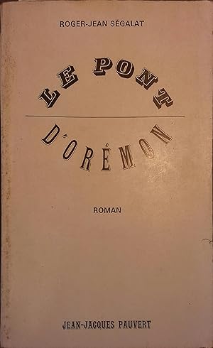 Seller image for Le pont d'Ormon. for sale by Librairie Et Ctera (et caetera) - Sophie Rosire
