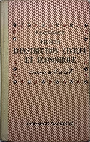 Précis d'instruction civique et économique. Classes de 4e (quatrième) et de 3 e (troisième).