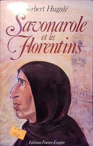 Image du vendeur pour Savonarole et les florentins. mis en vente par Librairie Et Ctera (et caetera) - Sophie Rosire