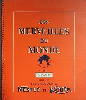 Les merveilles du monde. Vol. 3. 1956-1957. Album d'images de chocolat. 1956-1957.