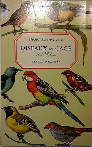 Oiseaux de cage et de volière. Vers 1970.