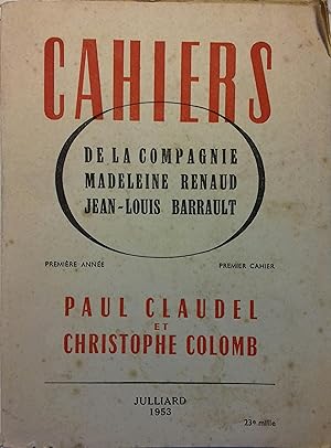 Cahiers de la compagnie Renaud-Barrault. Paul Claudel et Christophe Colomb.