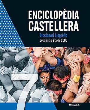 Enciclopèdia Castellera. Diccionari biogràfic Dels inicis a l'any 2000