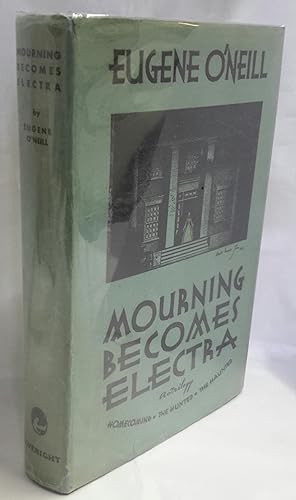 Mourning Becomes Electra. A Trilogy. SECOND EDITION.