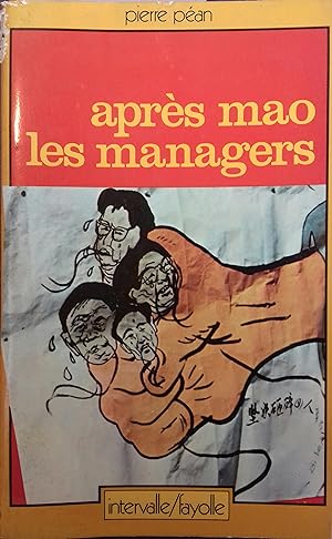 Image du vendeur pour Aprs Mao les managers. mis en vente par Librairie Et Ctera (et caetera) - Sophie Rosire