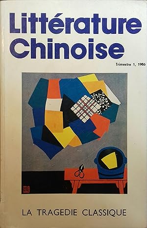 Littérature chinoise, trimestre 1 - 1986. La tragédie classique.