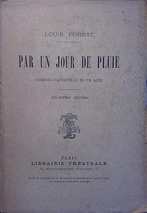 Bild des Verkufers fr Par un jour de pluie. Comdie-vaudeville en un acte. zum Verkauf von Librairie Et Ctera (et caetera) - Sophie Rosire