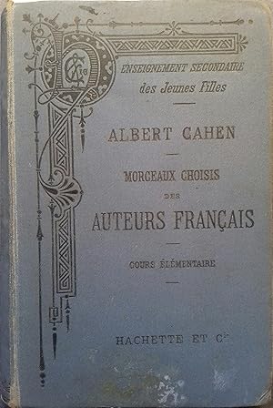 Seller image for Morceaux choisis des auteurs franais publis avec des notices et des notes par Albert Cahen. Cours lmentaire (1re et 2e annes). for sale by Librairie Et Ctera (et caetera) - Sophie Rosire